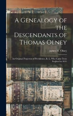 A Genealogy of the Descendants of Thomas Olney - 