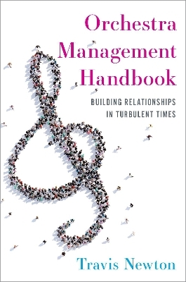 Orchestra Management Handbook - Travis Newton