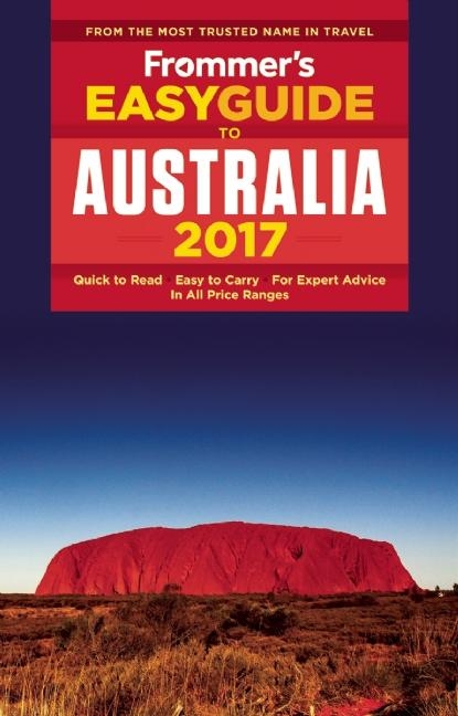 Frommer's EasyGuide to Australia 2017 - Lee Mylne