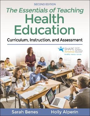 The Essentials of Teaching Health Education - Sarah Benes, Holly Alperin