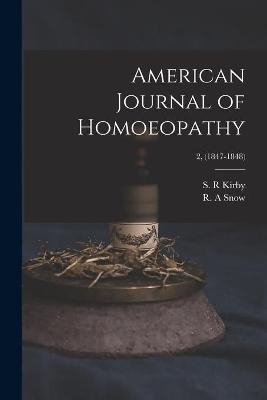 American Journal of Homoeopathy; 2, (1847-1848) - 