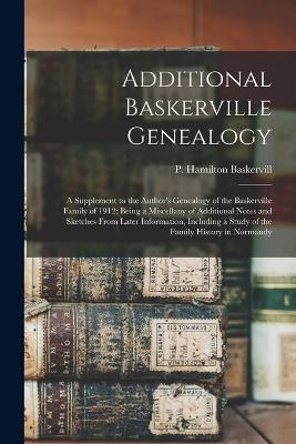 Additional Baskerville Genealogy - 