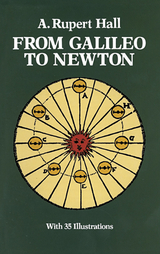 From Galileo to Newton -  A. Rupert Hall