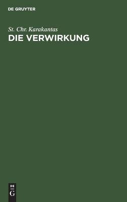 Die Verwirkung - St. Chr. Karakantas