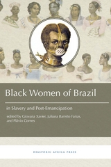 Black Women in Brazil in Slavery and Post-Emancipation - 