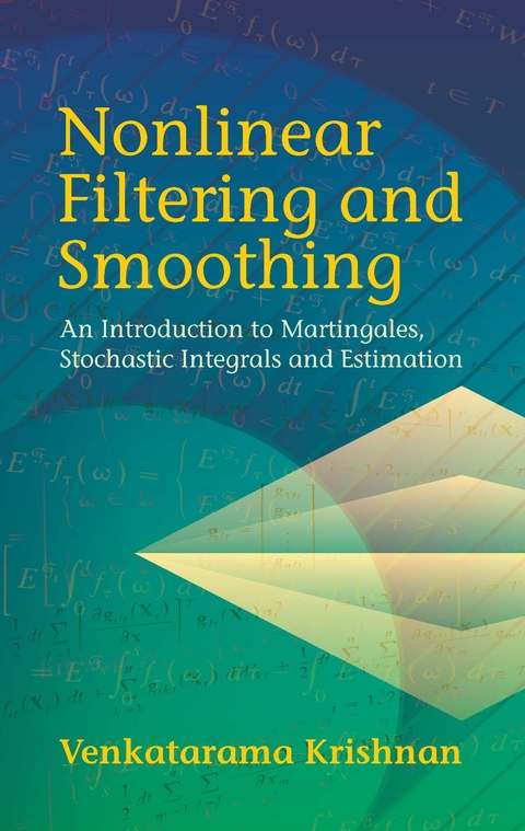 Nonlinear Filtering and Smoothing -  Venkatarama Krishnan