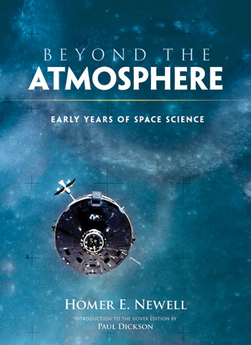 Beyond the Atmosphere -  Homer E. Newell