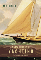 New History of Yachting -  Mike Bender