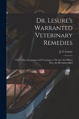 Dr. Lesure's Warranted Veterinary Remedies - 