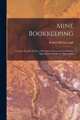 Mine Bookkeeping - Robert McGarraugh