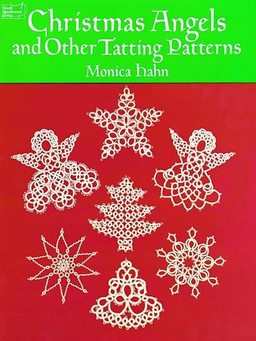 Christmas Angels and Other Tatting Patterns - Monica Hahn