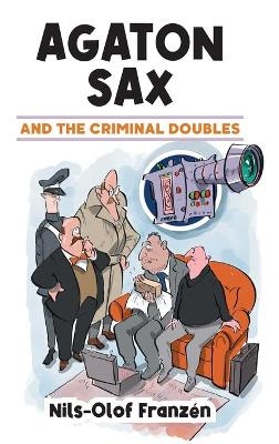 Agaton Sax and the Criminal Doubles - Nils-Olof Franzén