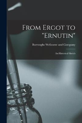 From Ergot to "Ernutin" [electronic Resource] - 