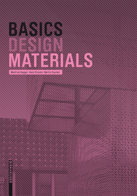 Basics Materials - Manfred Hegger, Hans Drexler, Martin Zeumer