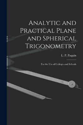 Analytic and Practical Plane and Spherical Trigonometry [microform] - 