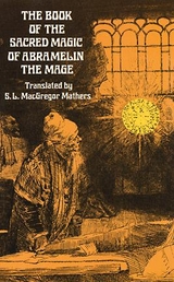 Book of the Sacred Magic of Abramelin the Mage