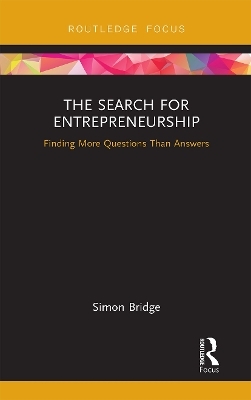 The Search for Entrepreneurship - Simon Bridge