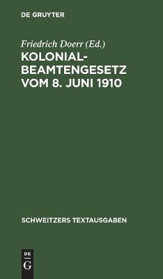 Kolonialbeamtengesetz vom 8. Juni 1910 - 