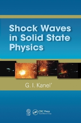 Shock Waves in Solid State Physics - G.I. Kanel'