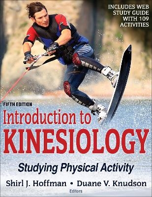 Introduction to Kinesiology 5th Edition With Web Study Guide - Shirl J. Hoffman, Duane V. Knudson