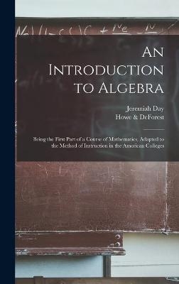 An Introduction to Algebra - Jeremiah 1773-1867 Day