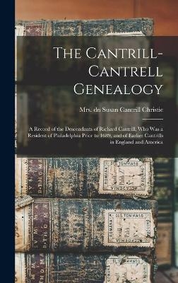 The Cantrill-Cantrell Genealogy - 