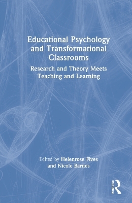 Educational Psychology and Transformational Classrooms - 