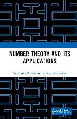 Number Theory and its Applications - Satyabrota Kundu, Supriyo Mazumder