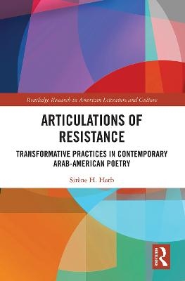 Articulations of Resistance - Sirène H. Harb