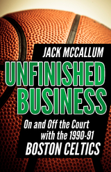 Unfinished Business - Jack McCallum