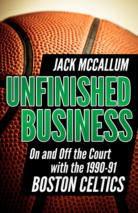 Unfinished Business - Jack McCallum