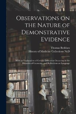 Observations on the Nature of Demonstrative Evidence - Thomas 1760-1808 Beddoes