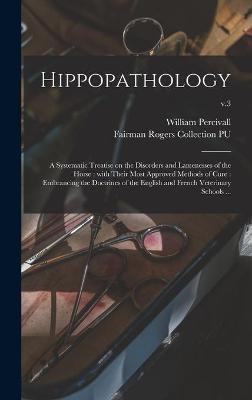 Hippopathology - William 1793-1854 Percivall