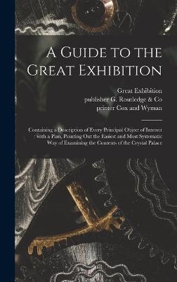 A Guide to the Great Exhibition - 