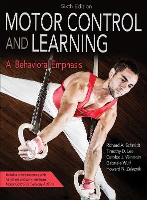 Motor Control and Learning - Richard A. Schmidt, Timothy D. Lee, Carolee Winstein, Gabriele Wulf, Howard N. Zelaznik