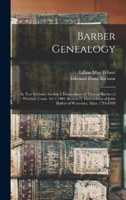 Barber Genealogy - Lillian May Wilson, Edmund Dana Barbour