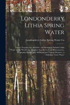 Londonderry Lithia Spring Water - 