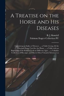 A Treatise on the Horse and His Diseases - 