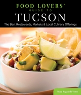 Food Lovers' Guide to(R) Tucson -  Mary  Paganelli Votto