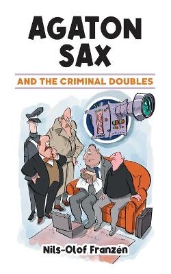 Agaton Sax and the Criminal Doubles - Nils-Olof Franzén