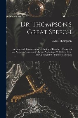 Dr. Thompson's Great Speech - Cyrus 1855-1930 Thompson