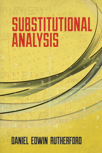 Substitutional Analysis -  Daniel  Edwin Rutherford