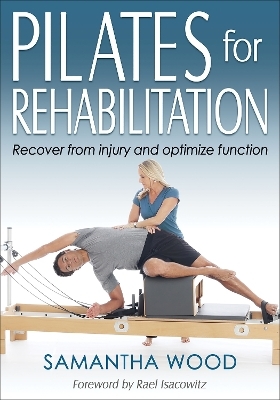 Pilates for Rehabilitation - Samantha Wood