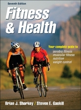 Fitness & Health - Sharkey, Brian J.; Gaskill, Steven E.