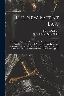 The New Patent Law - Thomas 1810-1875 Webster