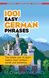 1001 Easy German Phrases -  Ph.D. M. Charlotte Wolf