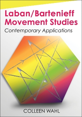 Laban/Bartenieff Movement Studies - Colleen Wahl