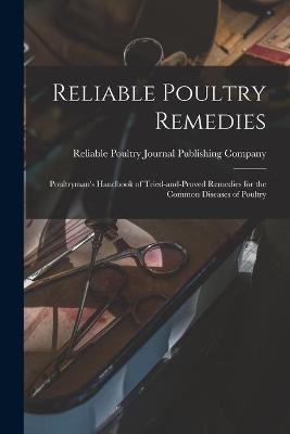 Reliable Poultry Remedies - 