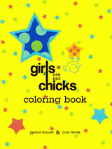 Girls Are Not Chicks Coloring Book - Jacinta Bunnell, Julie Novak