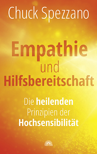 Empathie und Hilfsbereitschaft - Chuck Spezzano